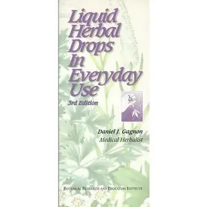 USED-Liquid Herbal Drops in Everyday Use by Daniel, Gagnon, J. (Unknown)