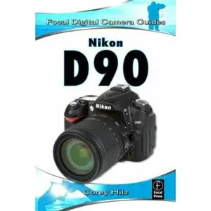 USED-Nikon D90 by Hilz, Corey (Paperback)