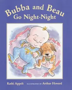 USED-Bubba and Beau Go Night-Night by Kathi Appelt (Hardcover)