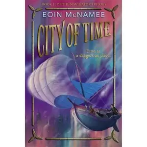 USED-City of Time (The Navigator Trilogy) by Eoin McNamee (Hardcover)
