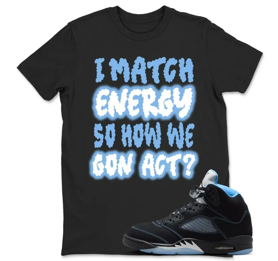 5 Black University Blue White 2026 T Shirt Match I Match, Cotton Unisex Graphic T-Shirt