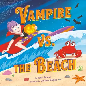 Vampire vs. the Beach by Todd Tarpley, Giovanni Abeille [Hardcover Book]