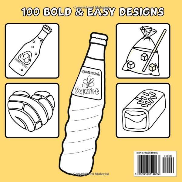 Mexican Treats Coloring Book Bold and Easy: 100 Big and Simple Designs Featuring Traditional Mexican Treats and Foods for Adults, Kids, Teens, Children, and Seniors. for Relaxation and Stress Relief