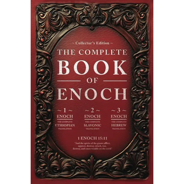 The Books of Enoch: 1 Enoch: The Ethiopian Book of Enoch, 2 Enoch: The Book of the Secrets of Enoch, and 3 Enoch: The Hebrew Book of Enoch