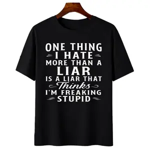 Calligraphic Quote Cotton T-Shirt – Unisex, 180g, ‘I Hate Liars’ Prank Design