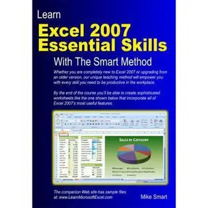 USED-Learn Excel 2007 Essential Skills with the Smart Method: Courseware Tutorial to Beginner and Intermediate Level by Smart, Mike (Paperback)