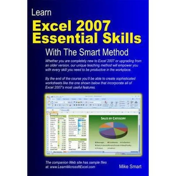 USED-Learn Excel 2007 Essential Skills with the Smart Method: Courseware Tutorial to Beginner and Intermediate Level by Smart, Mike (Paperback)