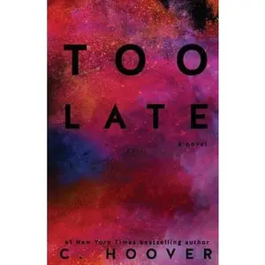 USED-Too Late by Hoover, C. (Paperback)