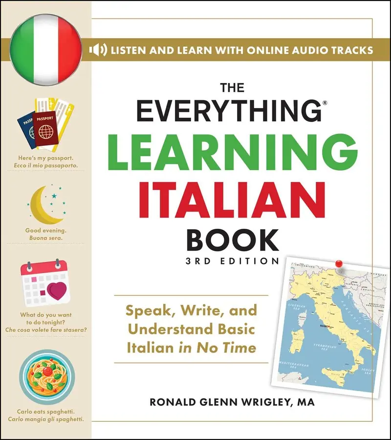 EVERYTHING LEARNING ITALIAN BOOK, 3RD EDITION: SPEAK, WRITE, AND UNDERSTAND BASIC ITALIAN IN NO TIME [Tradepaper]