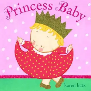 USED-Princess Baby by Katz, Karen (Hardcover)