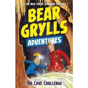 USED-A Bear Grylls Adventure 9: The Cave Challenge by Bear Grylls (Paperback)