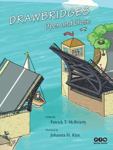 USED-Drawbridges: Open and Close by McBriarty, Patrick (Hardcover)