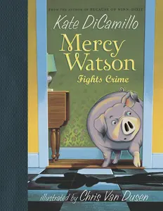 USED-Mercy Watson Fights Crime: (A Funny and Heartwarming Chapter Book about a Lovable, Toast-Eating Pig - Perfect for Early Readers and Kids Ages 5-7 in G by DiCamillo, Kate (Hardcover)