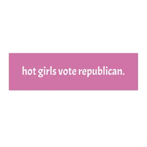 hot girls vote republican Bumper Sticker | Political Slogan, Pink