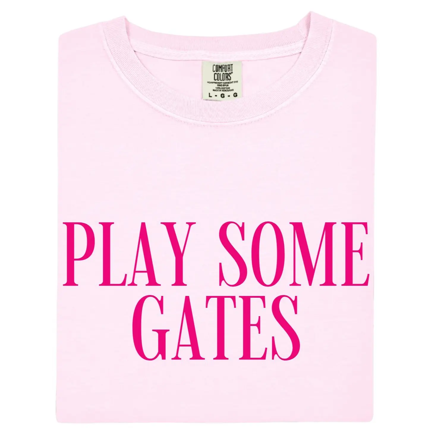 Play Some Gates Tee or Sweatshirt, Gates T-Shirt or Sweatshirt