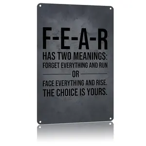 Motivational Wall Decor Metal sign 8X12Inch "Fear Has Two Meanings"，High-Definition Print Tin Poster, Weatherproof & Rust-Resistant for Home, Patio, Garden, Porch & Outdoor Spaces, Durable Wall Art，Aluminum Plaque Gift