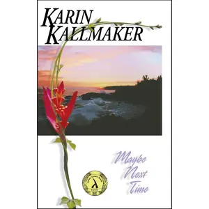 USED Book - Maybe Next Time by Kallmaker, Karin (Paperback) - english