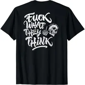 Fuc* What They Think Skull Men's Graphic T-shirt, Edgy Sweatshirt, Streetwear Shirt, Viral Quote Hoodie