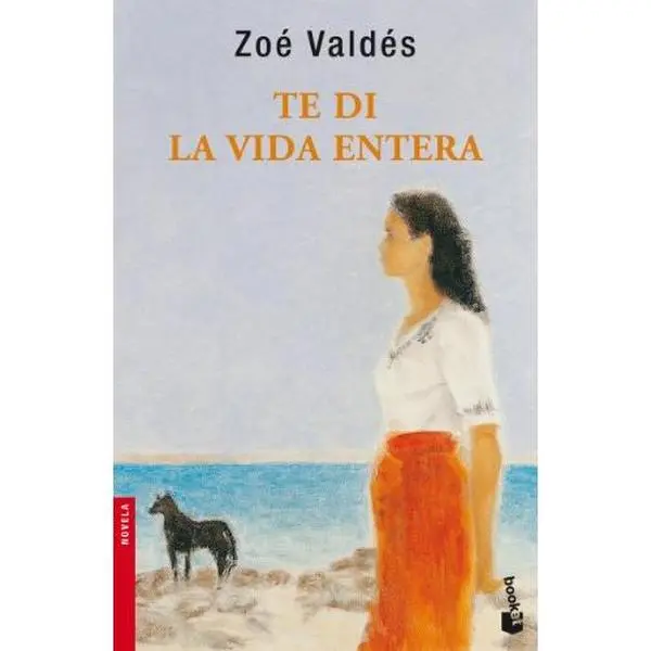 USED-Te di la vida entera (Spanish Edition) by Zoé Valdés (Unknown)