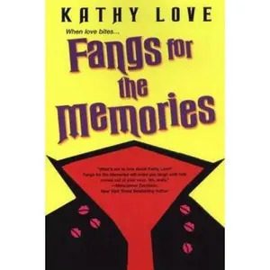 USED-Fangs for the Memories (The Young Brothers, Book 1) by Kathy Love (Paperback)
