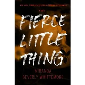 USED-Fierce Little Thing by Beverly-Whittemore, Miranda (Paperback)