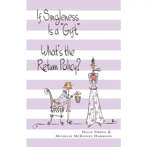 If Singleness Is a Gift, What's the Return Policy?