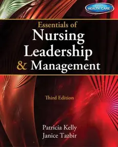 USED-Essentials of Nursing Leadership & Management (with Premium Web Site Printed Access Card) by Patricia Kelly (Paperback)