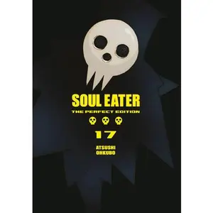 Soul Eater: The Perfect Edition 17 -- Atsushi Ohkubo - Hardcover