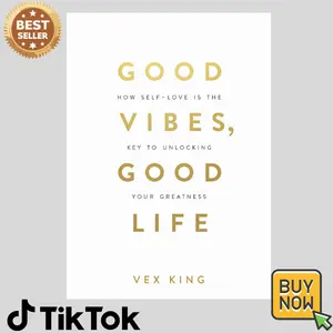 Good Vibes, Good Life: How Self-Love Is the Key to Unlocking Your Greatness: OVER 2 MILLION COPIES SOLD