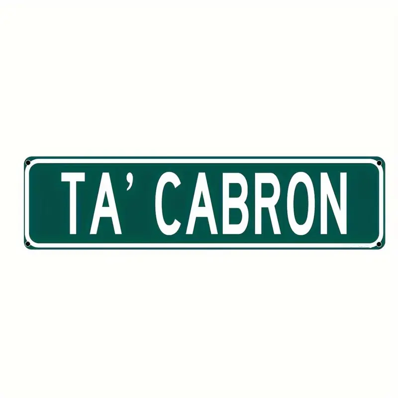 Ta'Cabron Metal Sign, Vintage Plaque Gift Decorative Wall Art, Wall Decor, Room Decor, Home Decor, Restaurant Decor, Home Office Decor, Home Decor Gifts, Home Decor Products