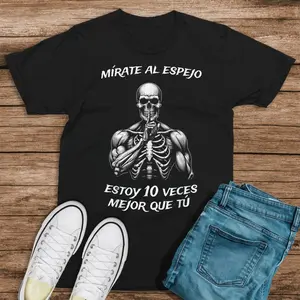 Calacas Chidas Gym _ Mexican Sayings Funny Sarcasm Slang T-Shirt