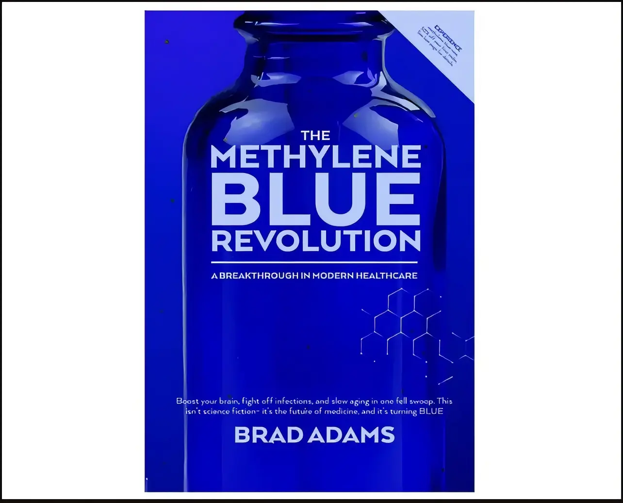 Brad Adams' The Methylene Blue Revolution: A Modern Healthcare Breakthrough Book for Health Enthusiasts (Science & Technology Medical Book)