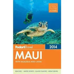 USED-Fodor's Maui 2014: With Molokai and Lanai (Full-color Travel Guide) by Fodor's (Paperback)