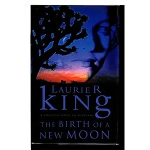 USED-The Birth of a New Moon by Laurie R. King (Hardcover)