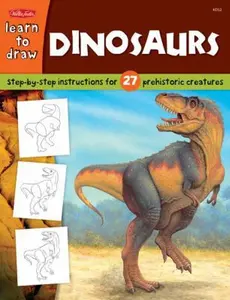 USED-Dinosaurs: Step-by-step instructions for 27 prehistoric creatures (Learn to Draw) by Jeff Shelly (Paperback)