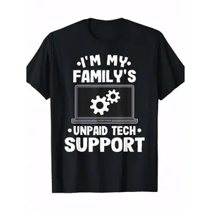 I'm My Family's Unpaid Tech Support Funny Computer Engineer T-Shirt