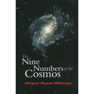 USED-The Nine Numbers of the Cosmos by Rowan-Robinson, Michael (Hardcover)