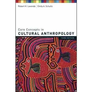 USED-Core Concepts in Cultural Anthropology by Robert Lavenda (Paperback)