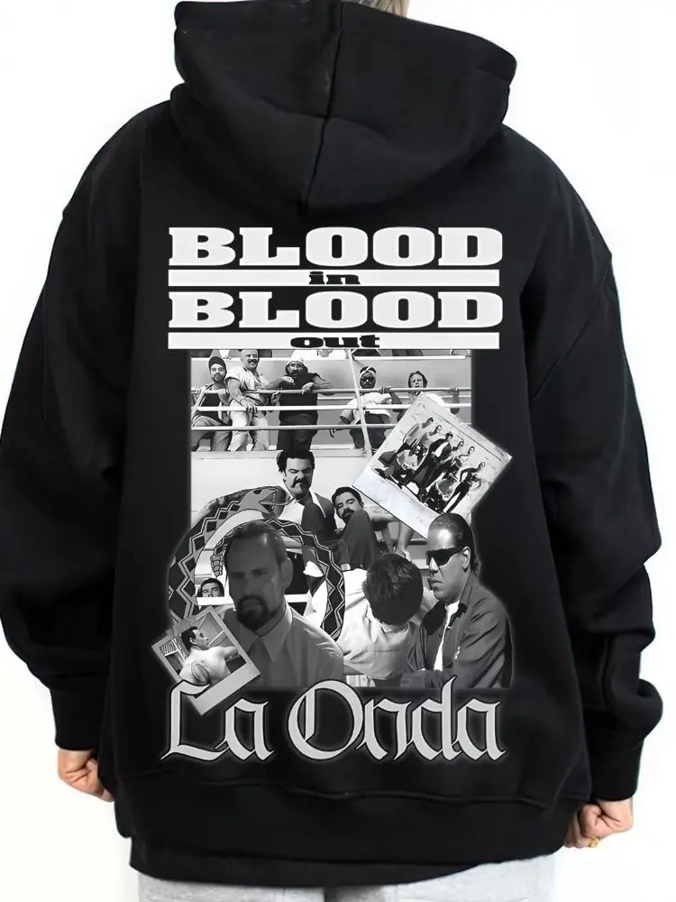 Blood In Blood Out La Onda Graphic Hoodie, Unisex Chicano Art Sweatshirt, Soft Casual Streetwear Oversized