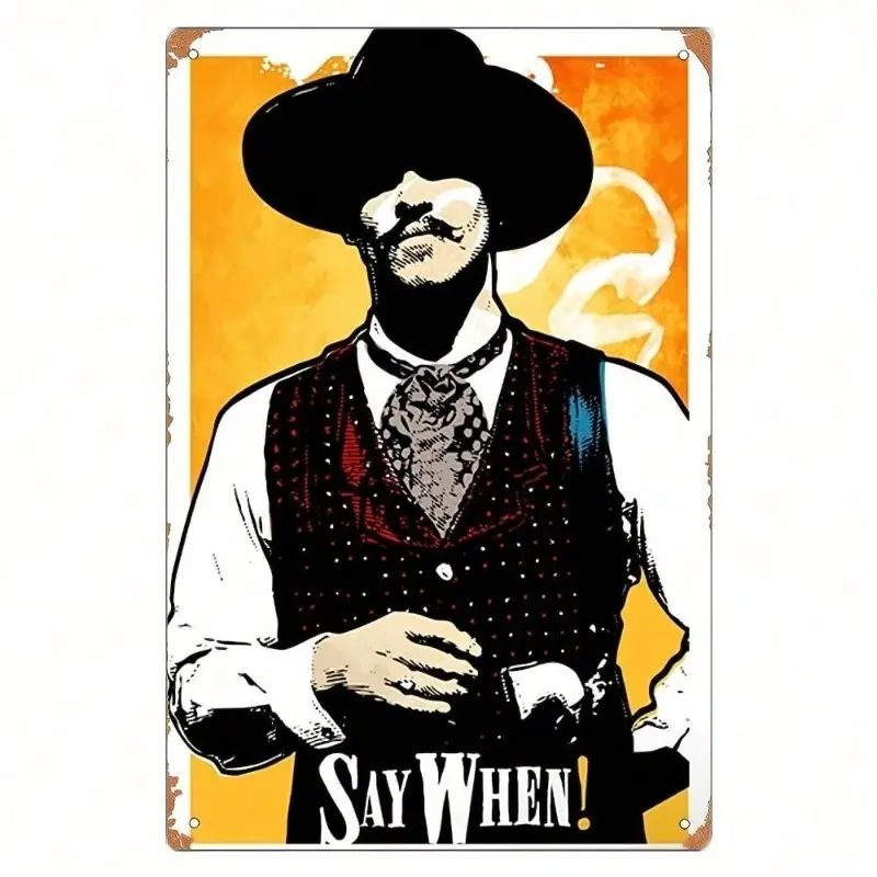 Vintage Retro Cowboy Western Metal Tin Sign 'Say When!' 2D Flat Artistic Wall Art For Man Cave Bar Garage Pub Decor Rustic Design Rustic Metal Plaque H Vintage Garage Signs Vintage Plaque Decoration