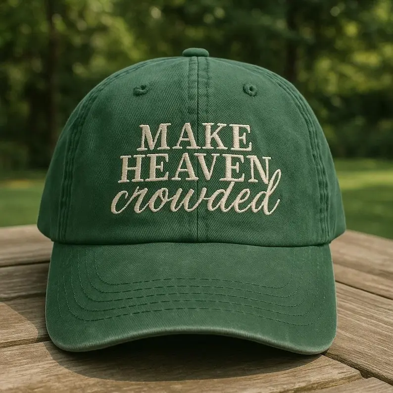 Make Heaven Crowded Embroidered Hat, Christian Faith Dad Hat, Jesus Cap, Inspirational Religious Hat for Women & Men, Trending Dad Cap