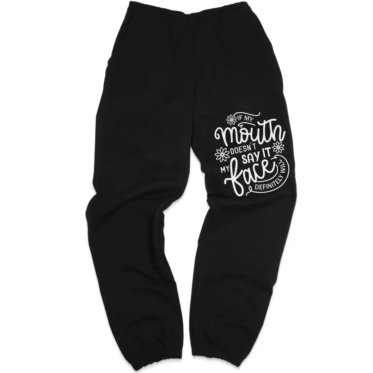 If My Mouth Doesn’t Say It My Face Definitely Will Sweatpants, Funny Quote Graphic Sweatpants, Unisex Lounge Pants, Cotton Graphic Casual Sweatpants 6LS