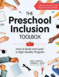 USED-The Preschool Inclusion Toolbox: How to Build and Lead a High-Quality Program by Barton, Erin E. (Paperback)