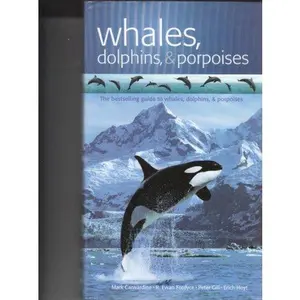 USED-Whales, Dolphins, & Porpoises by Erich Hoyt (Hardcover)