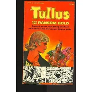 USED-Tullus and the Ransom Gold by Newton (Paperback)