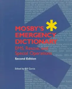 USED-Mosby's Emergency Dictionary: EMS, Rescue, and Special Operations by William Garcia MICP (Paperback)