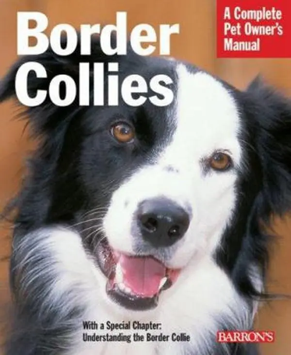 USED-Border Collies: Everything About Purchase, Care, Nutrition, Behavior, and Training (Complete Pet Owner's Manual) by Michael Devine (Paperback)