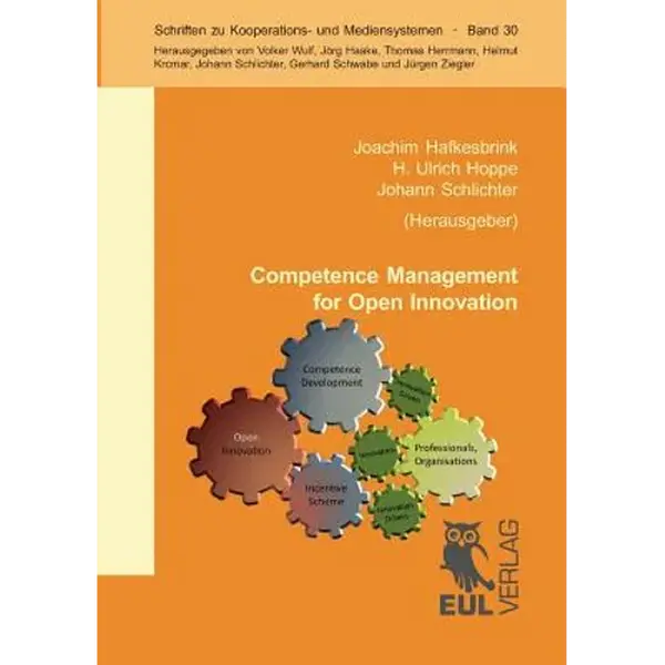 Competence Management for Open Innovation: Tools and IT support to unlock the innovation potential beyond company boundaries - Paperback