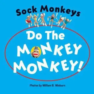 USED-Sock Monkeys Do the Monkey Monkey! (Hardcover)