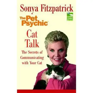 USED-Cat Talk: The Secrets of Communicating with Your Cat by Sonya Fitzpatrick (Hardcover)